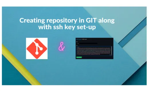Creating repository in git along with ssh key set-up | mycode.blog